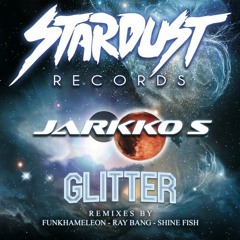 Jarkko S - Glitter (Funkhameleon Remix)