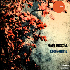 Mass Digital: ' Blossoming ' (WasabiRmx) Supp. by R Dinsdale, 303lovers , Sam Divine, Enzo Siffredi