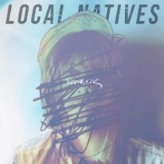 The Local Natives - Breakers