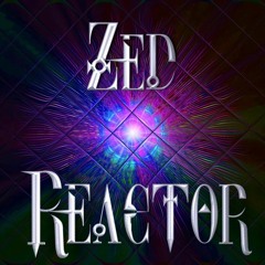 Zed Reactor - Special Kind (DEMO)