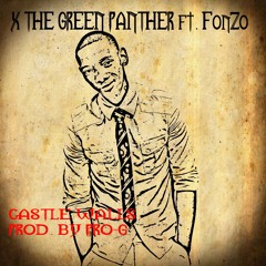 04- X The Green Panther- Castle Walls ft Fonzo (Prod. By Pro-G)