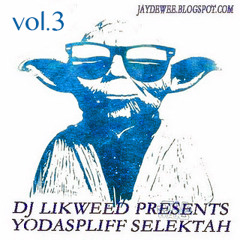 Dj Likweed presents Yodaspliff Selektah vol.3