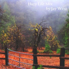 Jay West - Hazy Life Mix (October 2012)