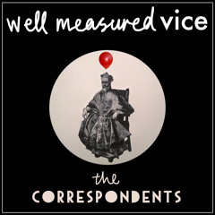 Well Measured Vice (Chucks remix)