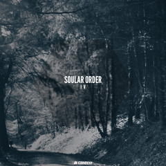 Soular Order - Before You Leave
