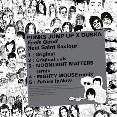 Punks Jump Up x Dubka - Feels Good feat. Saint Saviour