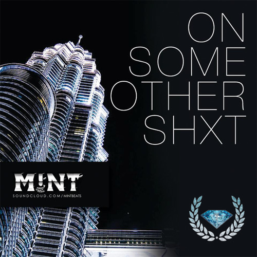 M!NT - On Some Other Shit