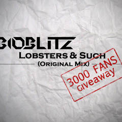BioBlitZ - Lobsters And Such (Original Mix) // Read description for DL link !