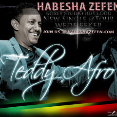 Teddy Afro -- Wede Feqer HD