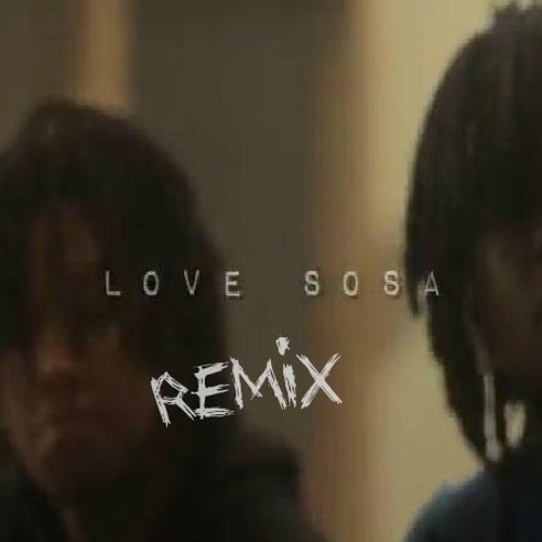 Stream Chief Keef Love Sosa Remix (Freestyle) by DatSinna | Listen ...