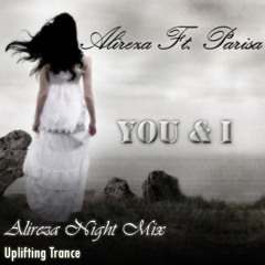 AlirezaKarimi Ft. Parisa - You & I (Alireza Night Mix) 320