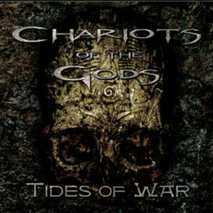 Chariots of the Gods - Tides of War