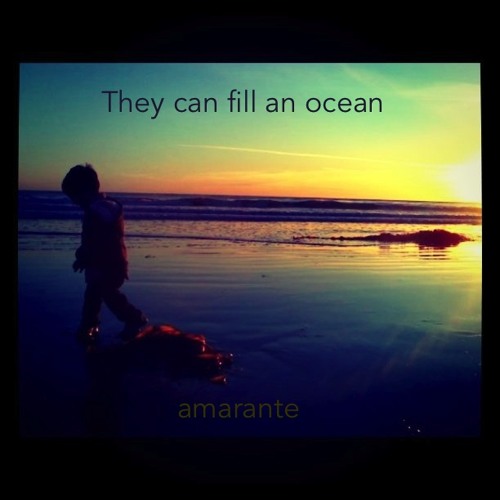 They Can Fill An Ocean