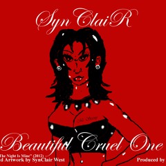 Beautiful Cruel One (Edited)