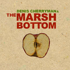 Denis Cherryman & The Marsh Bottom - Хватит Четверти Часа (Quarter of an Hour Will Be Enough)