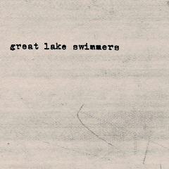 Great Lake Swimmers - "Merge, A Vessel, A Harbour"
