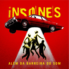INSONES ( ROCK NACIONAL ) EP - ALÉM DA BARREIRA SOM