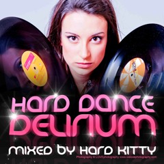 Hard Kitty - Hard Dance Delirium [FREE DOWNLOAD]