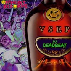 Dj Deadbeat - V.S.E.P - AVAILABLE NOW ON OFF ME NUT