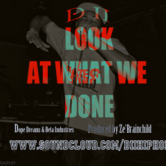 Look At What We Done