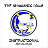 Shamanic Drum Instructional - Introduction
