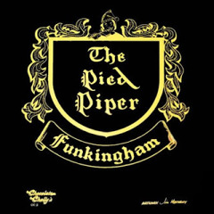 The Pied Piper Of Funkingham - Take me tonight