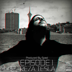 Reza Tesla - Episode 1