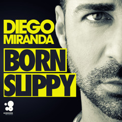 Diego Miranda - Born Slippy