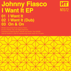 NT072 01 JOHNNY FIASCO I Want It [PREVIEW CLIP]