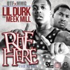 Lil Durk ft Meek Mill Right Here