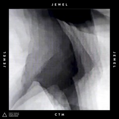 CTM - Jewel