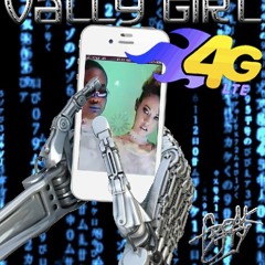 4G - Vally Girl