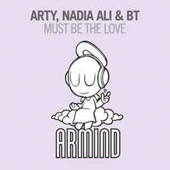 Bluestone-Capetown  v/s BT, Nadia Ali, Arty - Must Be The Love (Nabil's Mashup)