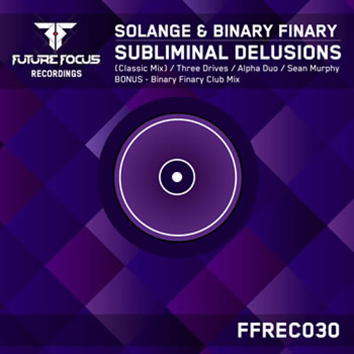 Solange & Binary Finary - Subliminal Delusions (Original Classics Mix) [Preview]