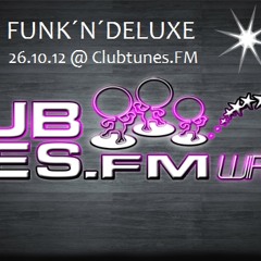 Funk´N´Deluxe @ Clubtunes.FM 26.10.12