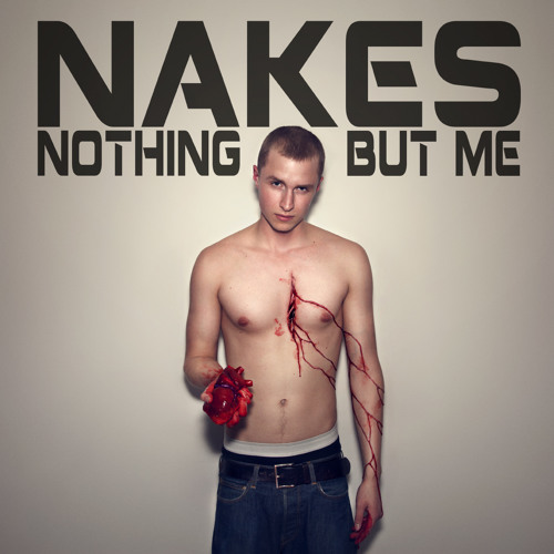 Nakes - Nothing but me EP