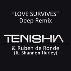 Tenishia & Ruben de Ronde (ft. Shannon Hurley) - Love Survives (Deep Remix)