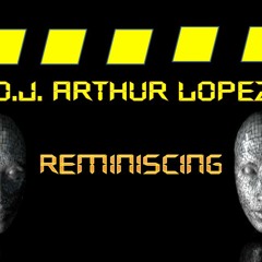 D.J. ARTHUR LOPEZ-REMINISCING-27.OCTUBRE.2012
