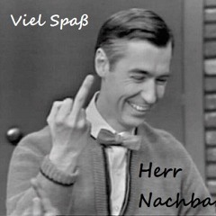 Viel Spaß Herr Nachbar - mixed by BenEfaction