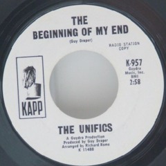 The Unifics - The Beginning Of My End