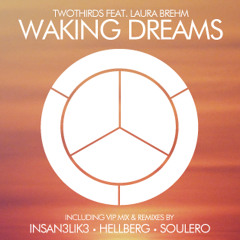 Two Thirds - Waking Dreams (Insan3Lik3 Remix)