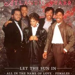 Atlantic Starr - Let The Sun In (Extended mix) ♫ ♫♫