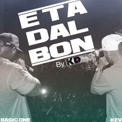 Kev vs Basic One - E Ta Dal Bon - by KD