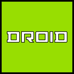 Droid | Behavior | Recordings | Drumcell | Audio Injection | Truncate