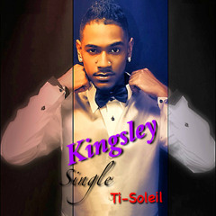 Kingsley  "Ti Soleil" New Single (2012)