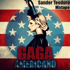 DJ SANDER TEODORO - GAGAMERICANO MIXTAPE