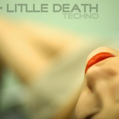 GL[D] - LITTLE DEATH (Dark Techno Set)