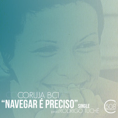 Coruja BC1 - Navegar é Preciso (prod. Rodrigo Tuchê)