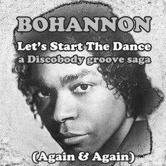 Let’s Start The Dance (Again & Again) (a Discobody groove saga)