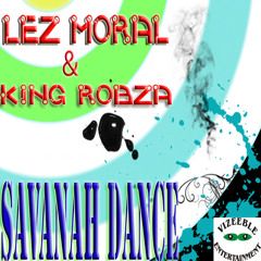 Lez Moral & King Robza- Savanna Dance